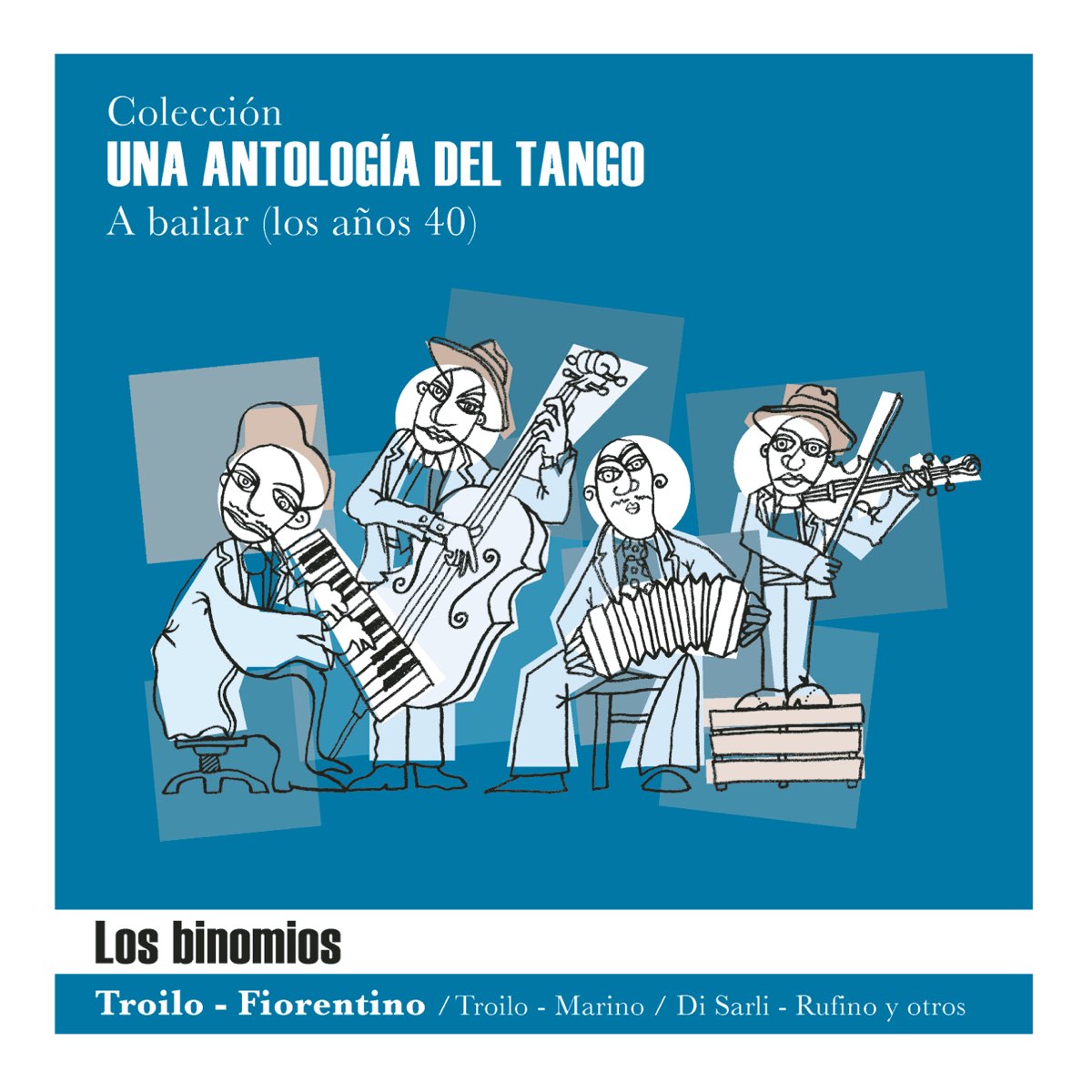 ‎Una Antología del Tango: Los Binomios by Various Artists on Apple Music
