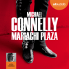 Mariachi Plaza - Michael Connelly