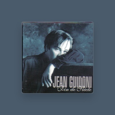 Listen to Jean Guidoni, watch music videos, read bio, see tour dates & more!