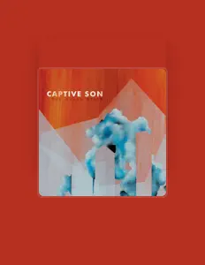 聆聽 Captive Son、觀看音樂影片、閱讀小傳、查看巡演日期等！