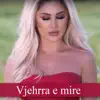 Engjellusha - Vjehrra E Mire