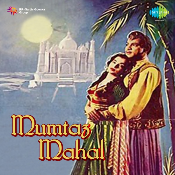 Mumtaz Mahal (Original Motion Picture Soundtrack) - Single