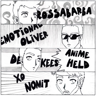 Animeheld (feat. Emotional Oliver, De Kees & RO$$ABARBA) - Single