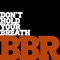 Don't Hold Your Breath - Bombay Beach Revival lyrics