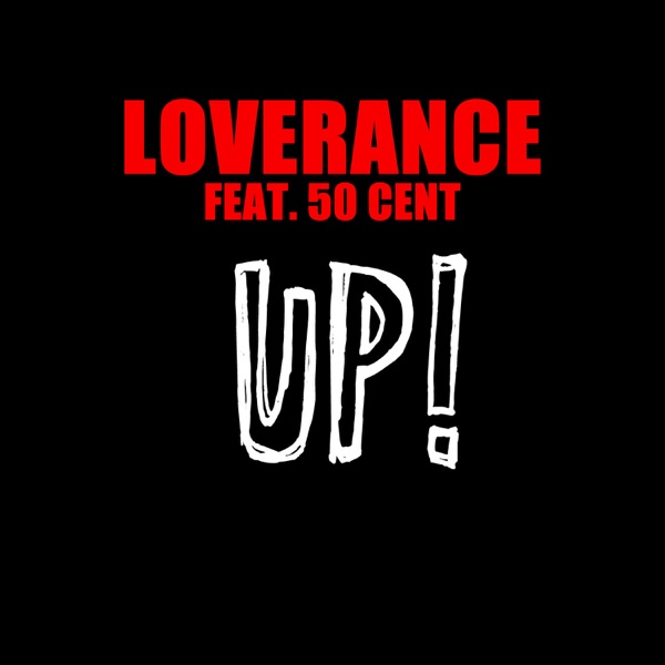 Up! (feat. 50 Cent) - Single - LoveRance