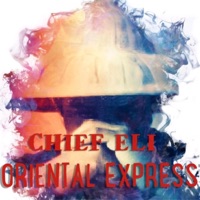 Oriental Express - Single - Chief Eli