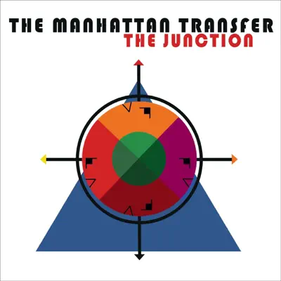 The Junction - The Manhattan Transfer The Junction - The Manhattan Transfer