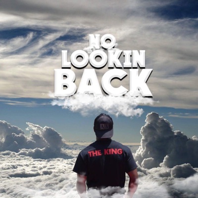 No Lookin' Back