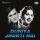 Duniya Jhukti Hai Original Motion Picture Soundtrack