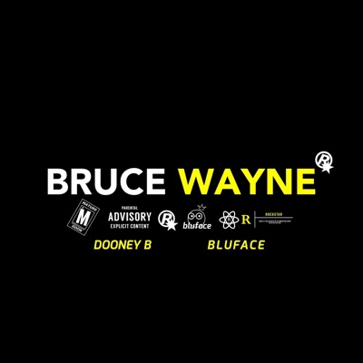 Bruce Wayne (feat. Bluface) - Single
