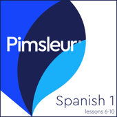 Pimsleur Spanish Level 1 Lessons  6-10 - Pimsleur Cover Art