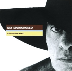 Ney Matogrosso - Até o Fim