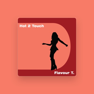 Listen to Flavour T., watch music videos, read bio, see tour dates & more!