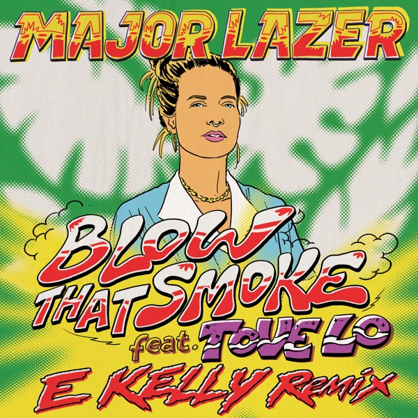 Major Lazer - Blow That Smoke (feat. Tove Lo)