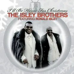 I'll Be Home for Christmas - The Isley Brothers