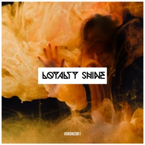 Loyalty Shine - Single