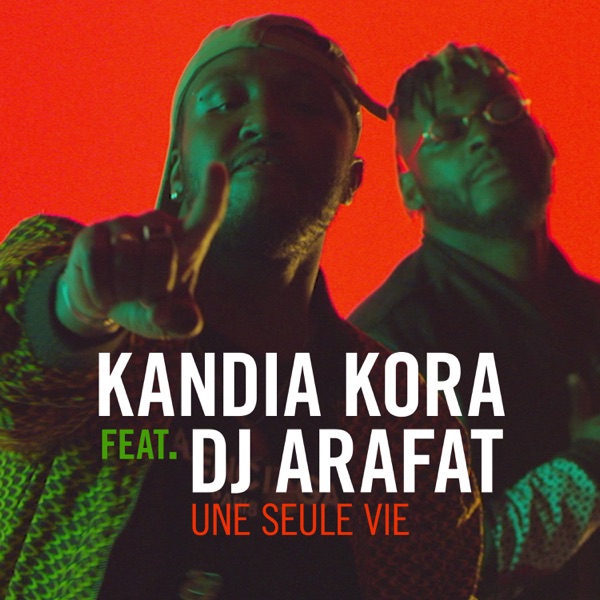 Une seule vie (feat. DJ Arafat) - Single - Kandia Kora