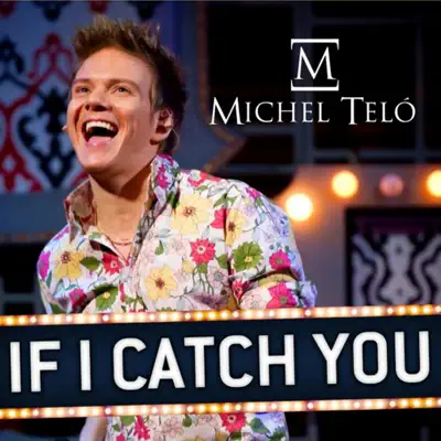 If I Catch You - EP - Michel Teló