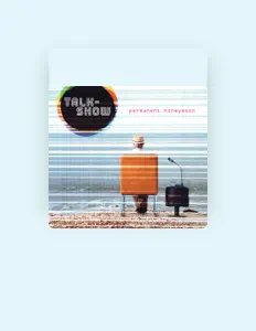 Listen to Talkshow, watch music videos, read bio, see tour dates & more!