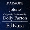Jolene (Originally Performed by Dolly Parton) [Karaoke No Guide Melody Version]