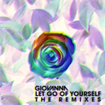 Let Go of Yourself (The Remixes) - Single