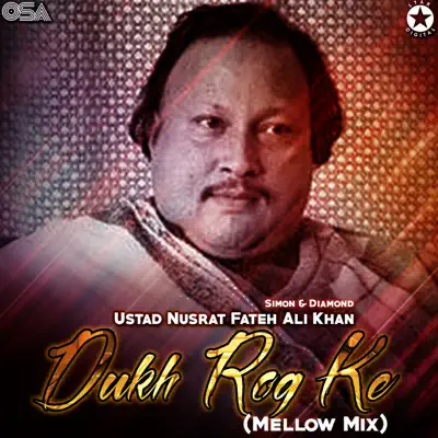 Dukh Rog Ke (feat. Simon & Diamond) - Single - Nusrat Fateh Ali Khan