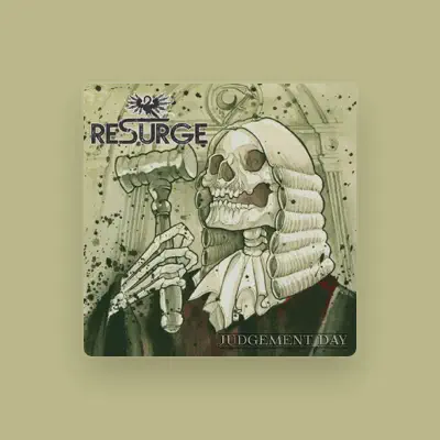 Listen to Resurge, watch music videos, read bio, see tour dates & more!