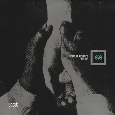 Spiritual Sequence - EP - Noeti-K Spiritual Sequence - EP - Noeti-K