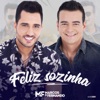 Feliz Sozinha (Ao Vivo) - Single, 2017