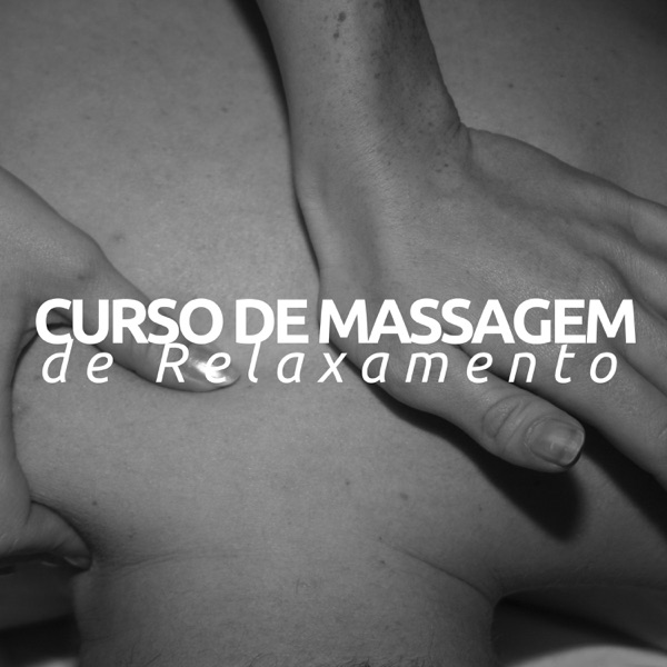 Curso de Massagem de Relaxamento - a Melhor Coleção de Sons Relaxantes, Sons da Natureza