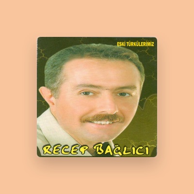 Listen to Recep Bağlıcı, watch music videos, read bio, see tour dates & more!
