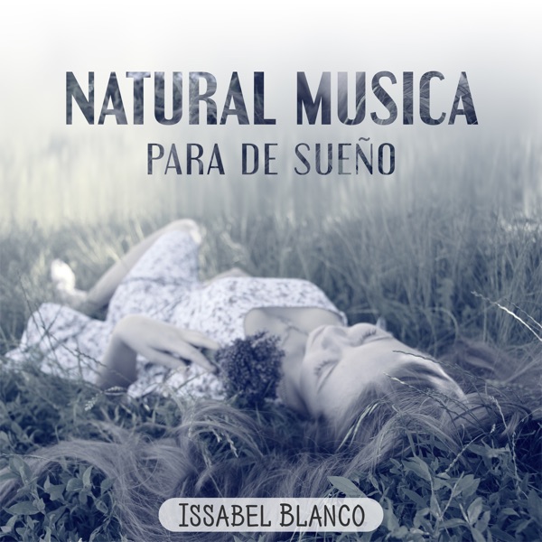 Natural Música Para de Sueño