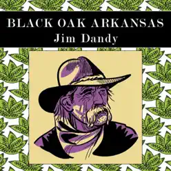 Jim Dandy (Live) - Single - Black Oak Arkansas