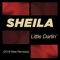 Little Darlin' (Geyster Space Ship Remix Edit) - Sheila lyrics