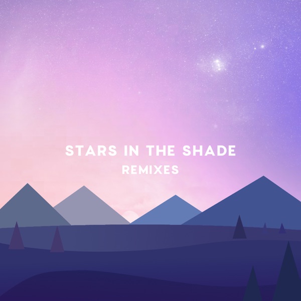 Stars in the Shade (Remixes) - EP