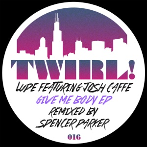 Give Me Body (feat. Josh Caffe)
