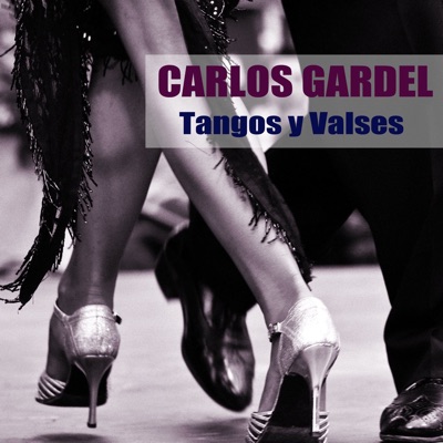Tangos y Valses - Carlos Gardel