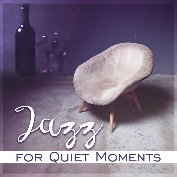 Jazz for Quiet Moments: Easy Listening and Mood Music, Relaxing Evening and Night, Wine Glass