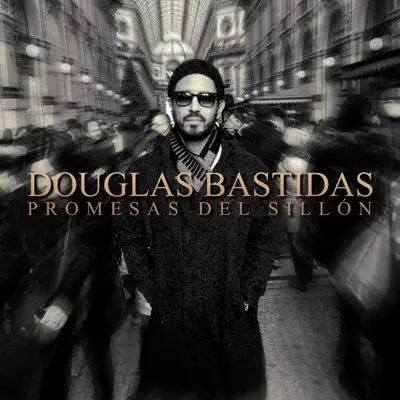 Promesas del Sillon - Single - Douglas Bastidas