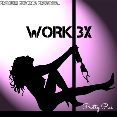 Work 3x (Throw That Ass) - Single