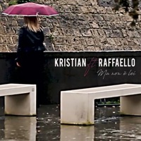 Ma non è lei (feat. Raffaello) - Single - Kristian