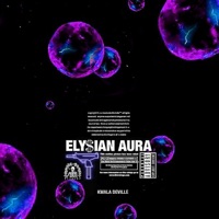 Elysian Aura - Single - Kwala DeVille
