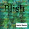 Blish - Mark Tone lyrics