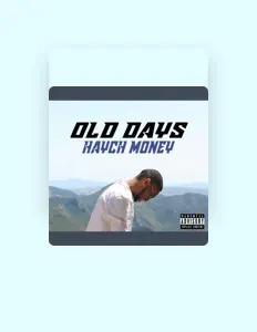 收听 Haych Money、观看音乐视频、阅读小传、查看巡演日期等 ！