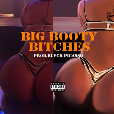 Big Booty Bitches (feat. Zyler.Oe) - Single