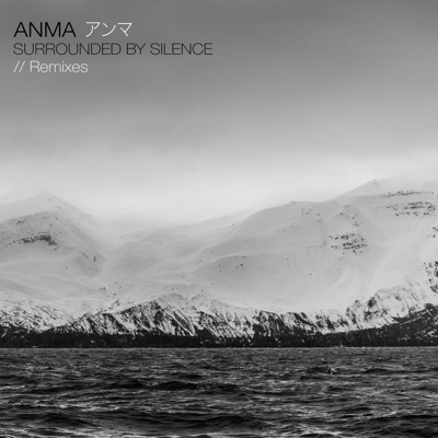 Surrounded By Silence (Remixes) - EP