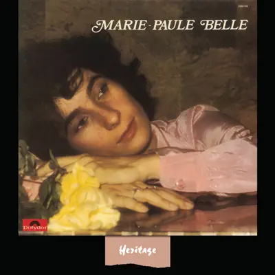 Heritage : Marie-Paule Belle - Celui (1971) - Marie-Paule Belle Heritage : Marie-Paule Belle - Celui (1971) - Marie-Paule Belle