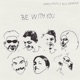 Be with You Single