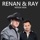Renan e Ray-Liguei pra Te Ouvir
