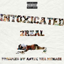 Intoxicated 2real